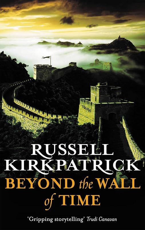 Beyond the Wall of Time (The Broken Man Book 3) by Russell Kirkpatrick
