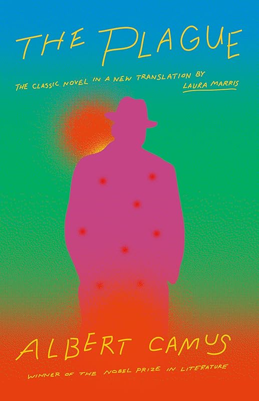The Plague: A new translation by Laura Marris by Albert Camus