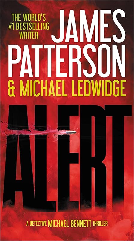 Alert (Michael Bennett Book 8) by James Patterson
