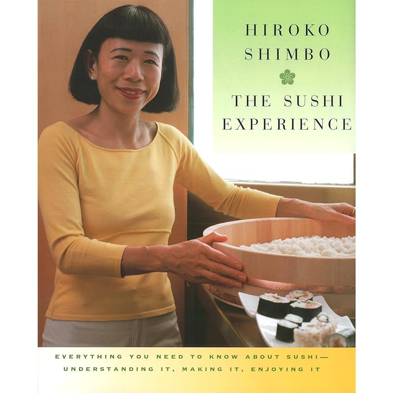 The Sushi Experience by Hiroko Shimbo