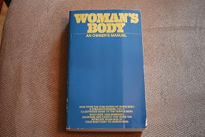 Woman's Body: An Owner's Manual
