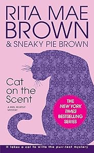Cat on the Scent: A Mrs. Murphy Mystery