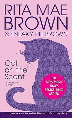 Cat on the Scent: A Mrs. Murphy Mystery