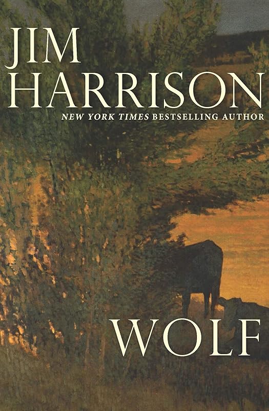 Wolf by Jim Harrison