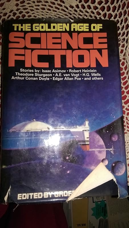 The Golden Age Of Science Fiction by Isaac Asimov