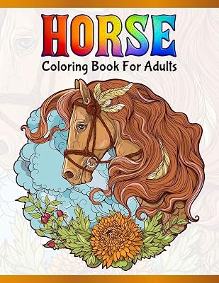 Horse Coloring Book For Adults: Cute Animals: Relaxing Colouring Book | Coloring Activity Book | Discover This Collection Of Horse Coloring Pages