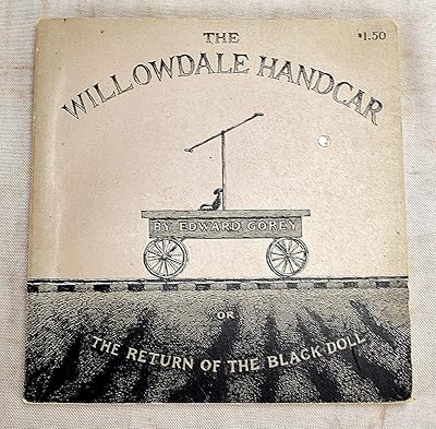 Willowdale Handcar or the Return of the Black Doll