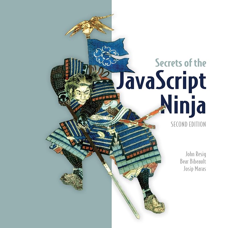 Secrets of the JavaScript Ninja by John Resig