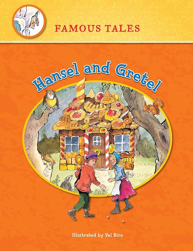 Hansel and Gretel (Famous Tales) by Val Biro