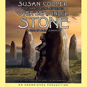 Over Sea, Under Stone: Book 1 of The Dark Is Rising Sequence