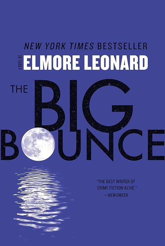 The Big Bounce: A Novel by Elmore Leonard