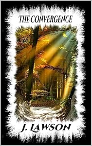 The Convergence (The Amulets Trilogy Book 2) by J. Lawson