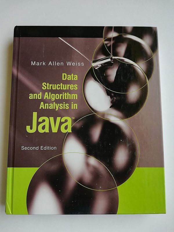 Data Structures and Algorithm Analysis in Java (2nd Edition) by Mark A. Weiss