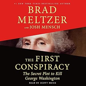 The First Conspiracy: The Secret Plot to Kill George Washington