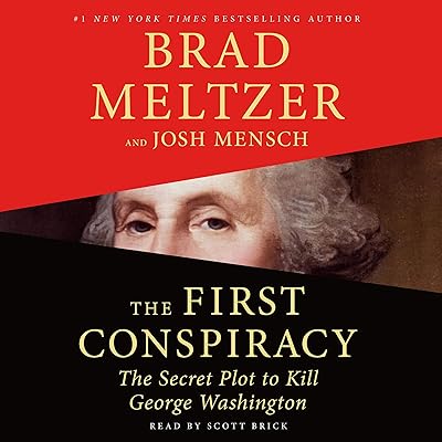 The First Conspiracy: The Secret Plot to Kill George Washington