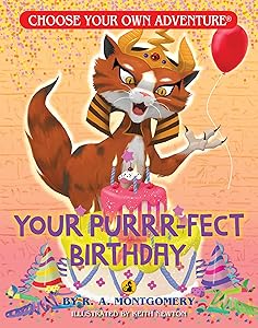 Your Purrr-fect Birthday (Choose Your Own Adventure - Dragonlark) by R. A. Montgomery
