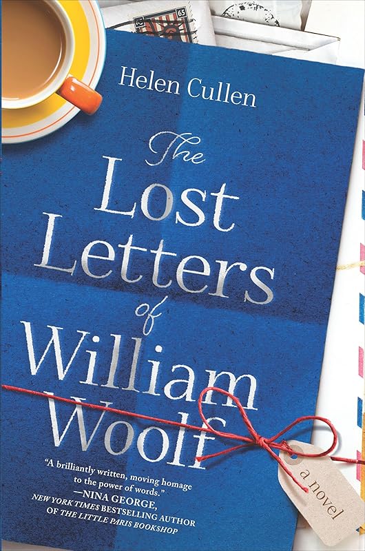 The Lost Letters of William Woolf: A Novel by Helen Cullen