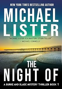 The Night Of (A Burke and Blade Mystery Thriller Book 1) by Michael Lister