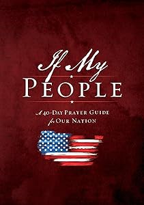 If My People Booklet: A 40-Day Prayer Guide for Our Nation