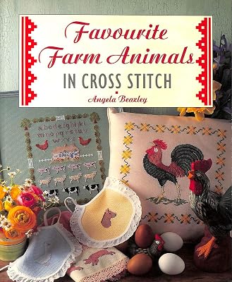 Favourite Farm Animals (The Cross Stitch Collection)