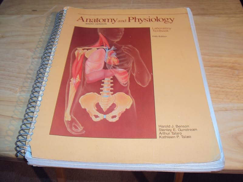 Anatomy & Physiology, Laboratory Text, Short by BENSON