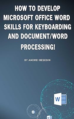 How to Develop Microsoft Office Word Skills For Keyboarding and Document/Word Processing!