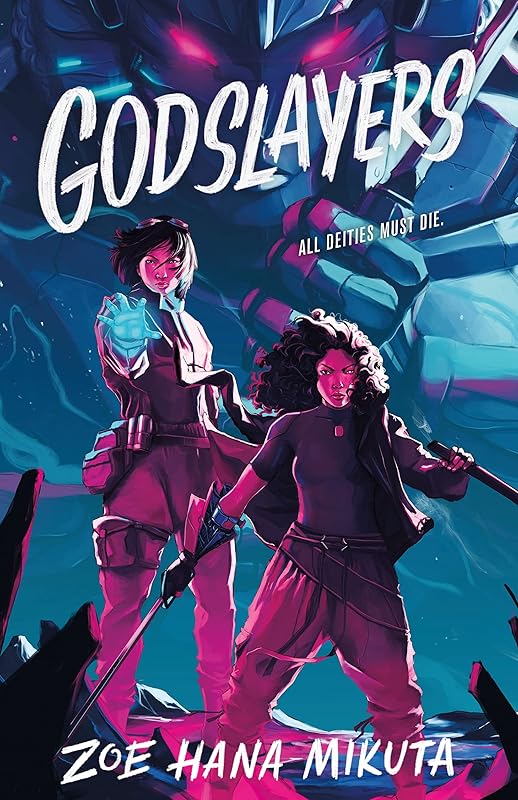 Godslayers (Gearbreakers, 2) by Zoe Hana Mikuta