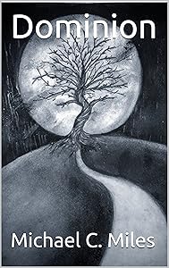 Dominion by Michael C. Miles