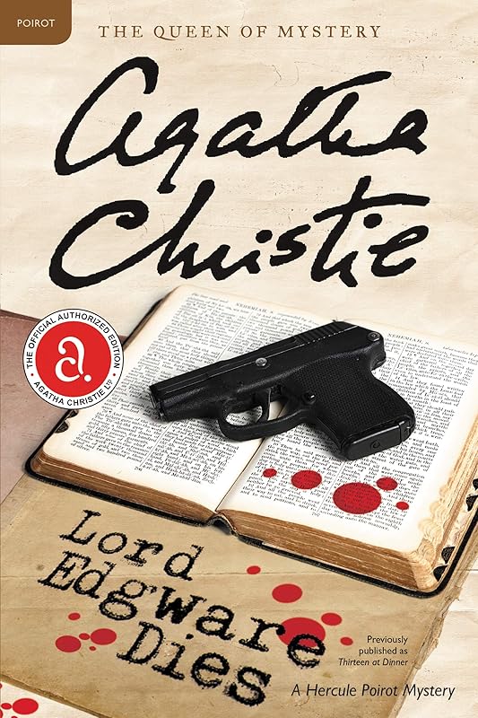 Lord Edgware Dies: A Hercule Poirot Mystery (Hercule Poirot series Book 9) by Agatha Christie