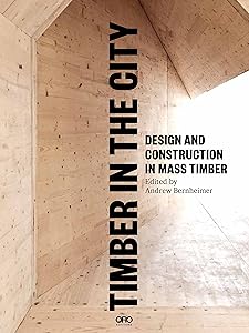 Timber in the City by Andrew Bernheimer