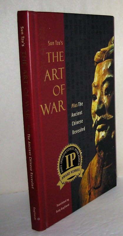Sun Tzu's Art of War Plus the Ancient Chinese Revealed by Sun-tzu
