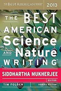 The Best American Science and Nature Writing 2013 (The Best American Series)