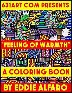 Feeling of Warmth: A Coloring Book (631 Coloring Books)