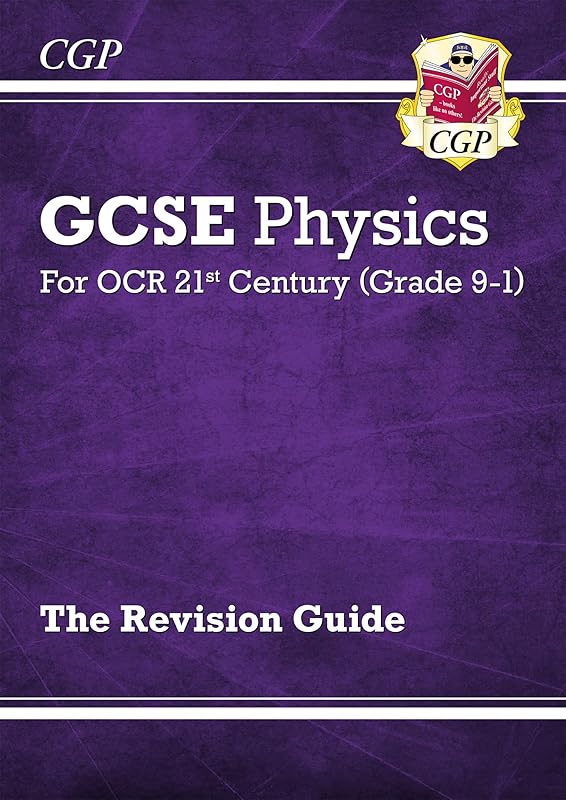New GCSE Physics: OCR 21st Century Revision Guide (CGP GCSE Physics 9-1 Revision) by CGP Books