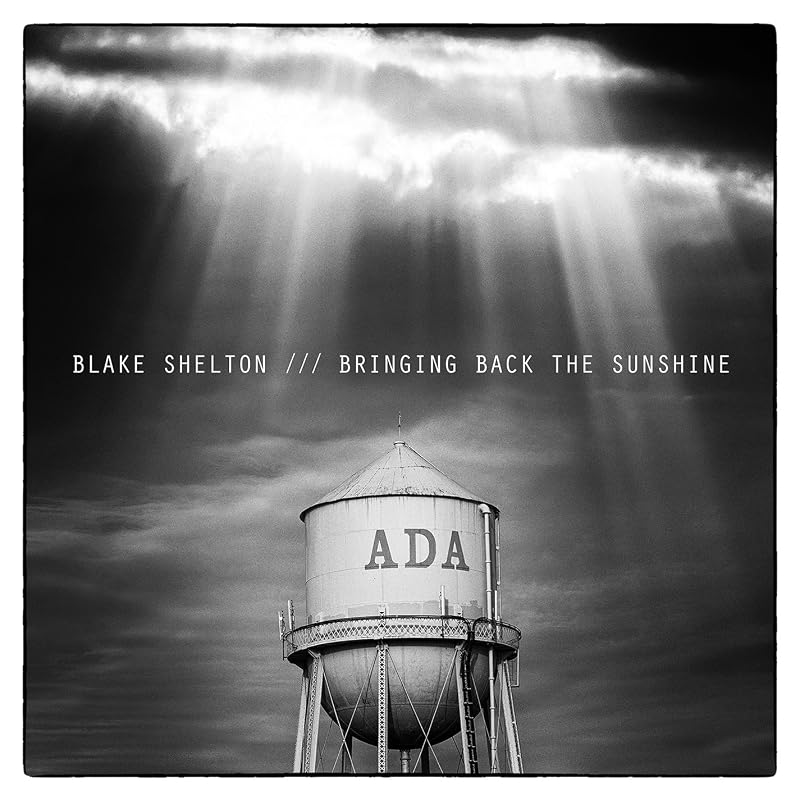 BRINGING BACK THE SUNSHINE by Blake Shelton