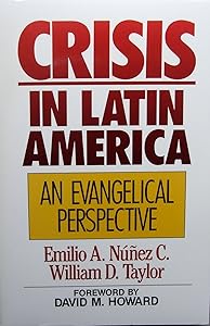 Crisis in Latin America: An Evangelical Perspective by Emilio A. Nunez
