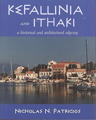 Kefallinia and Ithaki: A historical and architectural odyssey
