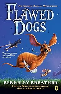 Flawed Dogs: The Novel: The Shocking Raid on Westminster