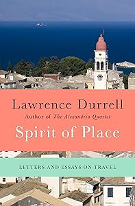 Spirit of Place: Letters and Essays on Travel by Lawrence Durrell
