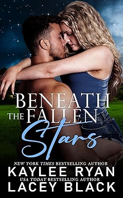 Beneath the Fallen Stars (Never Too Far Book 1)