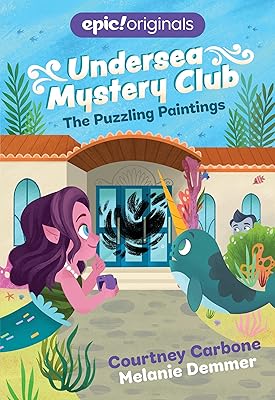 The Puzzling Paintings (Undersea Mystery Club Book 3)