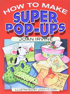 How to Make Super Pop-Ups (Dover Origami Papercraft)