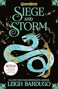 Siege & Storm (Shadow and Bone)