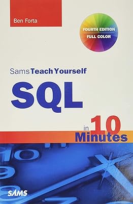 SQL in 10 Minutes, Sams Teach Yourself