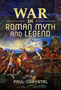 War in Roman Myth and Legend