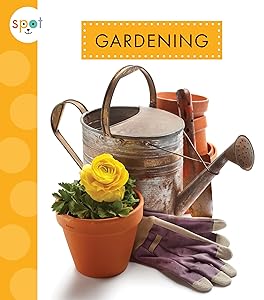 Gardening (Spot Outdoor Fun) by Nessa Black