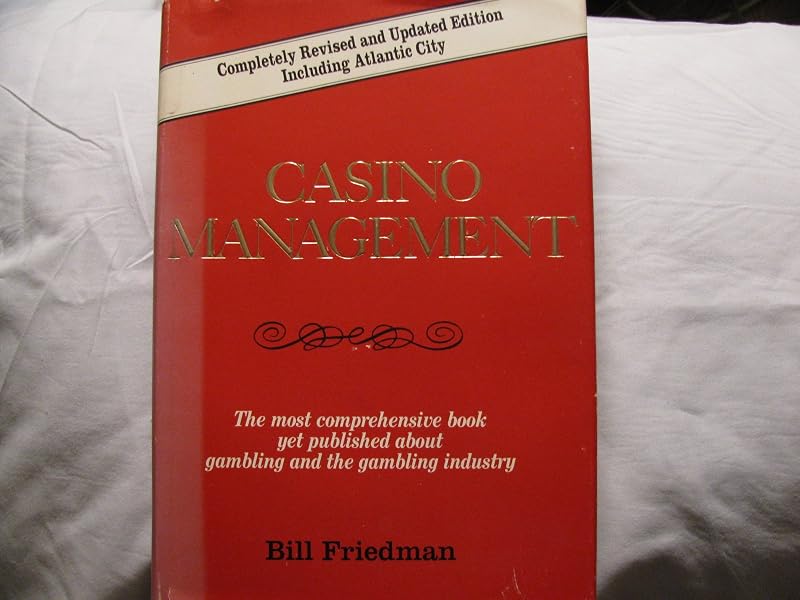 Casino Management by Bill Friedman