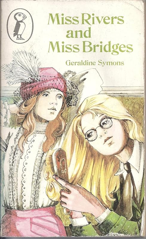 Miss Rivers and Miss Bridges (Puffin Books) by Geraldine Symons
