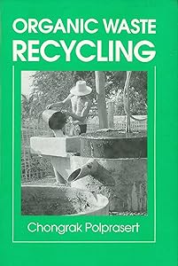 Organic Waste Recycling by Chongrak Polprasert