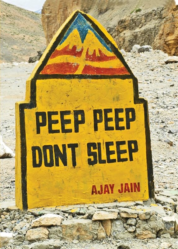Peep Peep Don't Sleep by Ajay Jain